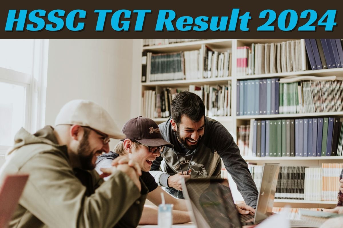 HSSC TGT Result 2024 : जारी हुआ हरियाणा टीजीटी का परिणाम