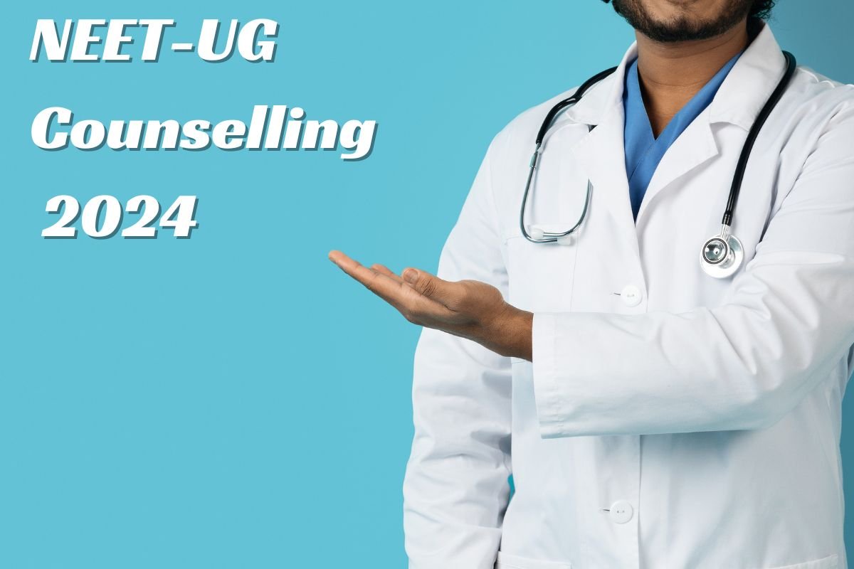 NEET-UG Counselling 2024 : नीट यूजी काउंसलिंग के लिए जारी हुआ दिशा निर्देश