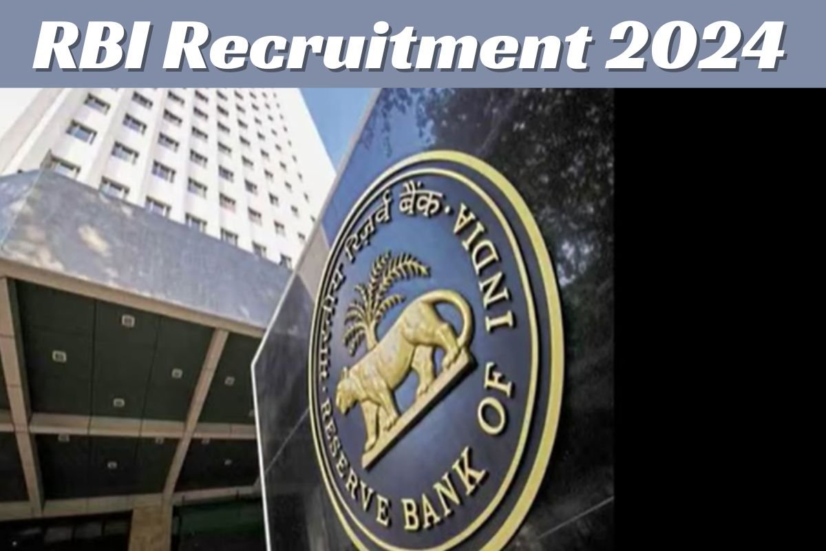 RBI Recruitment 2024 : भारतीय रिजर्व बैंक भर्ती के लिए जारी हुआ नोटिफिकेशन, जाने भर्ती डिटेल