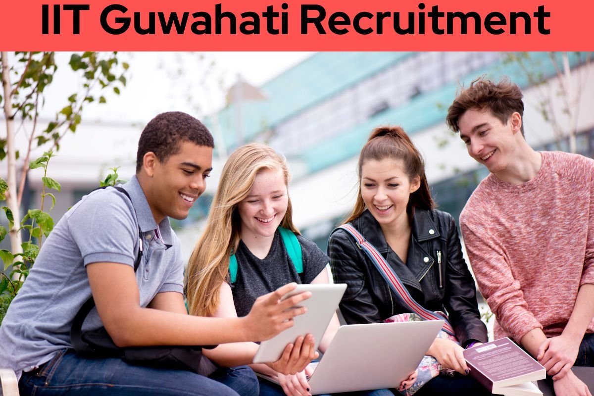 IIT Guwahati Recruitment : IIT गुवाहाटी में निकली भर्ती, इच्छुक उम्मीदवार करे आवेदन